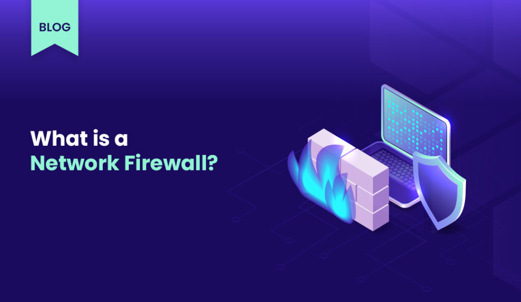 blog kapak gorseli networkfirewalls (1)